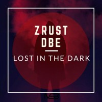 Purchase Zrust Dbe - Lost In The Dark (EP)