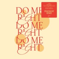 Purchase Ben Westbeech - Do Me Right (Feat. Rahh & Dames Brown) (Crackazat Remix) (CDS)
