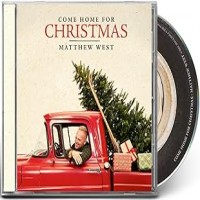 Purchase Matthew West - Come Home For Christmas