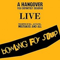 Purchase Bowling For Soup - A Hangover You Definitely Deserve