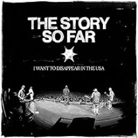 Purchase The Story So Far - I Want to Disappear in the USA