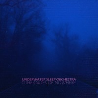 Purchase Underwater Sleep Orchestra - Other Sides Of Nowhere