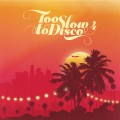 Buy VA - Too Slow To Disco 4 Mp3 Download