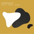 Buy Dave Rempis - Astragaloi (With Elisabeth Harnik & Michael Zerang) Mp3 Download
