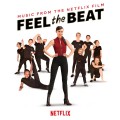 Buy VA - Feel The Beat (Music From The Netflix Film) Mp3 Download