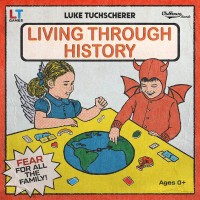 Purchase Luke Tuchscherer - Living Through History