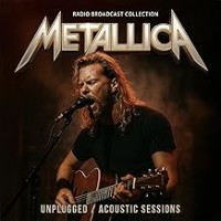 Purchase Metallica - Unplugged / Acoustic Sessions