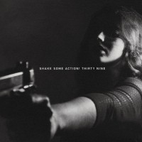 Purchase Shake Some Action! - Thirty Nine