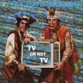 Buy Proctor & Bergman - TV Or Not TV: A Video Vaudeville In Two Acts Mp3 Download