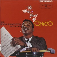 Purchase The Chico Hamilton Quintet - The Three Faces Of Chico (Remastered 2014)