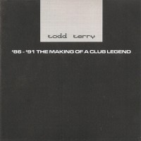 Purchase VA - Todd Terry: 86-91 The Making Of A Club Legend