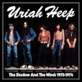 Buy Uriah Heep - Shadow & The Wind: 1973-1974 Mp3 Download