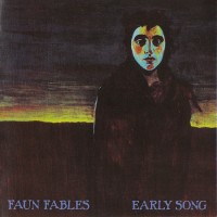 Purchase Faun Fables - Early Song
