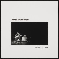 Purchase Jeff Parker - Slight Freedom