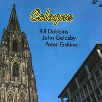 Purchase Bill Dobbins, John Goldsby & Peter Erskine - Cologne