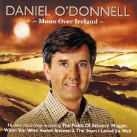 Purchase Daniel O'Donnell - Moon Over Ireland