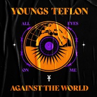 Purchase Youngs Teflon - All Eyes On Me Against The World
