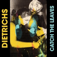 Purchase Dietrichs - Catch The Leaves