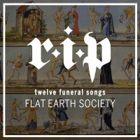 Purchase Flat Earth Society - R.I.P (Twelve Funeral Songs)