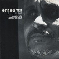 Purchase Glenn Spearman - First And Last