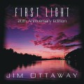 Buy Jim Ottaway - First Light (20Th Anniversary Edition) Mp3 Download