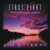 Purchase Jim Ottaway - First Light (20Th Anniversary Edition)