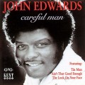Buy John Edwards - Careful Man Mp3 Download