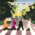 Buy Manu Louis - Club Copy Mp3 Download