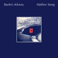 Buy Matthew Young - Traveler's Advisory (Remastered 2013) Mp3 Download
