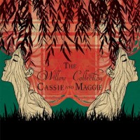 Purchase Cassie & Maggie - The Willow Collection