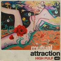 Purchase High Pulp - Mutual Attraction Vol. 1