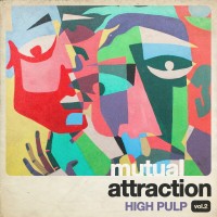 Purchase High Pulp - Mutual Attraction Vol. 2