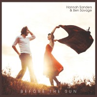Purchase Hannah Sanders & Ben Savage - Before The Sun