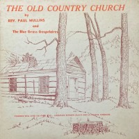 Purchase The Bluegras Gospel Aires - The Old Country Church (With Paul Mullins) (Vinyl)