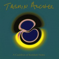 Purchase Tasmin Archer - A Cauldron Of Random Notes