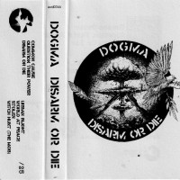 Purchase Dogma - Disarm Or Die