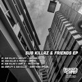Buy Sub Killaz - Sub Killaz & Friends (EP) Mp3 Download