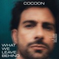 Buy Cocoon - What We Leave Behind Mp3 Download