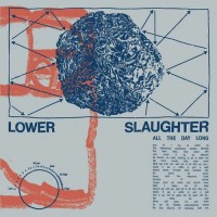 Purchase Lower Slaughter - All The Day Long B/W Motions (EP)