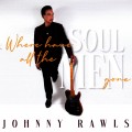 Buy Johnny Rawls - Where Have All The Soul Men Gone Mp3 Download