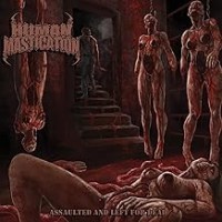 Purchase Human Mastication - Assaulted And Left For Dead SINGLE