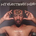 Buy Reggie Dokes - My Electronic Mind Mp3 Download