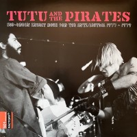 Purchase Tutu & The Pirates - Sub-Urban Insult Rock For The Anti / Lectual 1977-1979