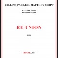 Buy Matthew Shipp & William Parker - Re-Union Mp3 Download