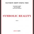 Buy Matthew Shipp String Trio - Symbolic Reality Mp3 Download