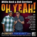 Buy Willie Buck & Bob Corritore - Oh Yeah! Mp3 Download