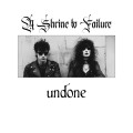 Buy A Shrine To Failure - Undone Mp3 Download