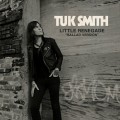 Buy Tuk Smith & The Restless Hearts - Little Renegade (Ballad Version) (CDS) Mp3 Download