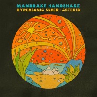 Purchase Mandrake Handshake - Hypersonic Super-Asterid (CDS)