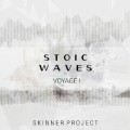 Buy Skinner Project - Stoic Waves: Voyage I (EP) Mp3 Download